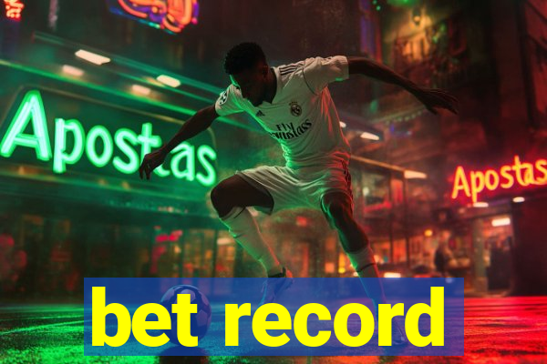 bet record